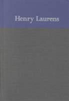 The Papers of Henry Laurens, Volume 16: September 1, 1782-December 17, 1792 1570034656 Book Cover