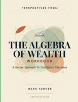 Perspectives From The Algebra Of Wealth: A Sincere Approach To Traditional Education B0HFB7M92S Book Cover