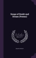 Songs of Doubt and Dream 3744770311 Book Cover