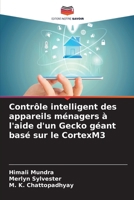 Contrôle intelligent des appareils ménagers à l'aide d'un Gecko géant basé sur le CortexM3 (French Edition) 6207882601 Book Cover