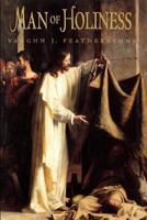 Man of Holiness 1573453544 Book Cover