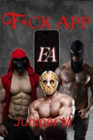 F*uck App (Standalone Erotica) B0GV18MTJ7 Book Cover