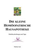 Die kleine homöopathische Hausapotheke: Mittelbeschreibungen und Tipps 3743127504 Book Cover