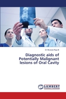 Diagnostic aids of Potentially Malignant lesions of Oral Cavity 6203410780 Book Cover