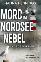 Mord im Nordseenebel: Kommissar Jan Jansens 3. Fall (German Edition) B0FJ63CWRD Book Cover