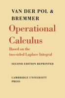 Operational Calculus: Based on the Two-Sided Laplace Integral 0521091802 Book Cover