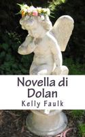Novella di Dolan (The Rage Series) 1481810421 Book Cover