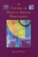 A Course in Digital Signal Processing 0471149616 Book Cover