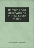 Rambles and Observations in New South Wales 1021648981 Book Cover