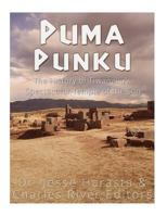 Puma Punku: The History of Tiwanaku's Spectacular Temple of the Sun 1533676127 Book Cover