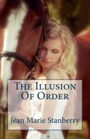 The Illusion Of Order (Heart Of A Phoenix Book 2) 1492274135 Book Cover