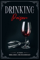 Drinking Poison B08NZSFHDM Book Cover