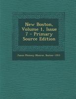 New Boston, Volume 1, Issue 7 1021544116 Book Cover