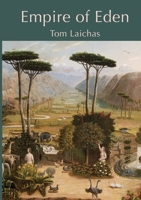 Empire of Eden 1913201147 Book Cover