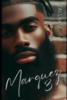 Marquez 3: A Hood Love Story B0FDGVCWT7 Book Cover