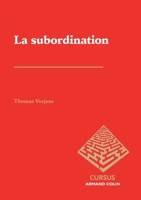 La subordination - Méthodes et notions: Méthodes et notions 220028733X Book Cover