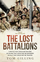 Lost Battalions : A Battle That Could Not Be Won. an Island That Could Not Be Defended. an Ally That Could Not Be Trusted 1761474464 Book Cover