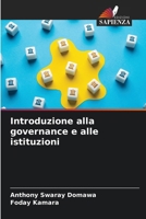 Introduzione alla governance e alle istituzioni (Italian Edition) 6208484626 Book Cover