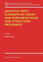 Adaptive Finite Elements in Linear and Nonlinear Solid and Structural Mechanics (CISM International Centre for Mechanical Sciences) 3211269754 Book Cover