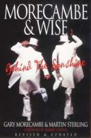 Morecambe and Wise: Behind the Sunshine 0330341405 Book Cover