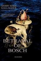 BETRAYAL OF BOSCH 1329234251 Book Cover