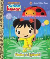 Make a Splash! (Ni Hao, Kai-lan) 0375872388 Book Cover