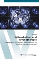 Willensfreiheit und Psychotherapie 3639430069 Book Cover