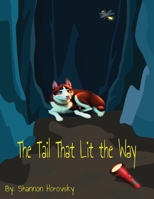 The Tail that Lit the Way B0CJLCXMQ9 Book Cover