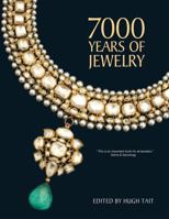 7000 Years of Jewelry: An International History and Illustrated Survey from the Collections of the British Museum 0810981033 Book Cover