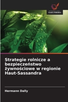 Strategie rolnicze a bezpieczenstwo zywnosciowe w regionie Haut-Sassandra (Polish Edition) 6630190572 Book Cover