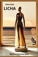 Admirable Licha (Spanish Edition) B0DTGXNKXG Book Cover