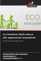 La cheratina: Dalla natura alle applicazioni biomediche: Dalla struttura ai dispositivi biomedici (Italian Edition) 620871351X Book Cover