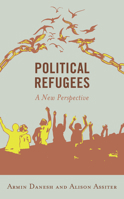 Political Refugees: A New Perspective 1538161389 Book Cover