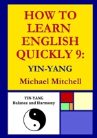 How To Learn English Quickly 9: Yin-Yang 024480768X Book Cover
