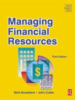 Managing Financial Resources, Third Edition (CMI Diploma in Management Series) (CMI Diploma in Management Series) 0750657553 Book Cover