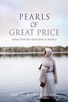 Pearls of Great Price: Advice from One Generation to Another 1662857551 Book Cover