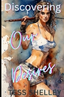Discovering Our Desires (Lesbian Steamy Love Series) B0CK3KBL1H Book Cover