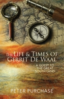 The Life and Times of Gerrit de Waal 192599984X Book Cover