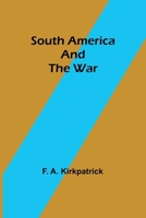 South America and the War 9357964010 Book Cover