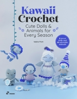 Crochet Kawaii Dolls and Animals 841065122X Book Cover