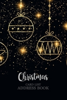 Christmas card list address book: Christmas Card List remember Sending Receiving Personal ten year list snow Organise notebook Alphabetical 10 Years A-Z Tabs 1713307308 Book Cover