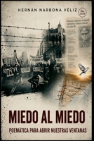 MIedo al miedo: Poemática para abrir nuestras ventanas (Spanish Edition) B0H6G44FT8 Book Cover