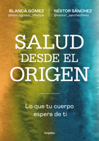 Salud desde el origen / Health from the Beginning (Spanish Edition) 8425371368 Book Cover