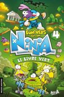 L'Univers est un Ninja 4: Le livre vert 2897518472 Book Cover
