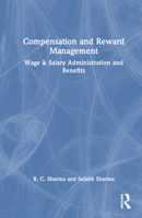 Compensation and Reward Management: Wage & Salary Administration and Benefits 1032626097 Book Cover