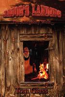 Jacob's Landing: The Allegheny West 1478720360 Book Cover
