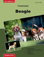 Traumrasse: Beagle: Jagdhund - Familienhund - Traumhund (German Edition) 3757883705 Book Cover