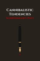 Cannibalistic Tendencies B0FFG6H3TR Book Cover