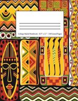 College Ruled Notebook: Large Size 8.5 X 11 in 140 Blank Lined Pages African Tribal Earth Patterns Design Cover 1795110856 Book Cover