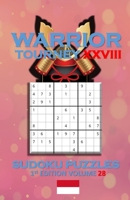 Warrior Tourney XXVIII Sudoku Puzzles B08S1D6PJF Book Cover